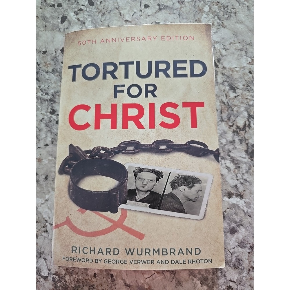 Tortured for Christ: 50th Anniversary Edition (2017, PB) by Richard Wurmbrand - Picture 1 of 6